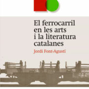 El Ferrocarril en les arts i la literatura catalana
